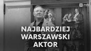 Zagrał ponad 50 ról. Tadeusz Fijewski w audycji "Portret słowem malowany"