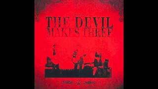 The Devil Makes Three - Old Number 7 (Official Audio)