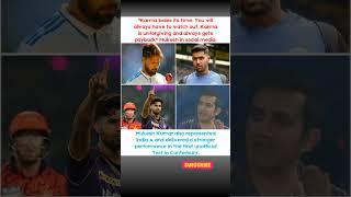 Karma will always hit back#testcricket #gambhir #kolkatanightrider #virat #shubmangill #pant