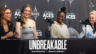 Aces All-Access | Unbreakable: Season 2 Episode 1