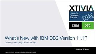 What’s New with IBM DB2 Version 11 1