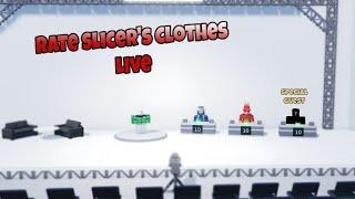 RATING SLICER'S CLOTHES!!!! LIVE ROAD TO 830 SUBS