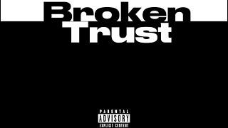 King Ellis - Broken trust (prod. Quinito)