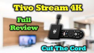 Tivo Stream 4K - Complete Overview