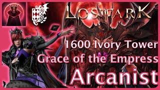 Lost Ark - Solo Ivory Tower Grace of the Empress Arcanist 1600