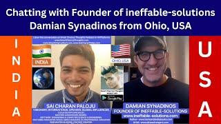 Chatting with Founder of Ineffable-Solutions- Damian Synadinos | Sai Charan | Smart Cherrys Thoughts