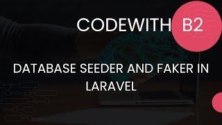 Database Seeder and Faker in Laravel  Explained in Hindi  Laravel 8 Tutorial #9