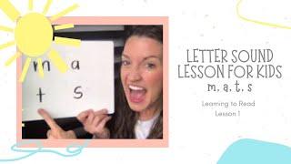 Fun, Engaging Letter Sound Lesson for Kids (m, a, t, s): Learn to Read