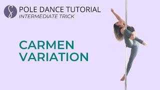 Pole Trick Tutorial: Carmen Variation (Intermediate Level)