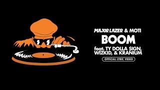 Major Lazer & MOTi - Boom (feat. Ty Dolla $ign, Wizkid, & Kranium) [Official Lyric Video]