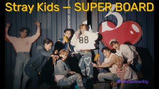 Перевод песни Stray Kids — SUPER BOARD на русский