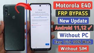 Motorola/Moto E40 Frp Bypass | Moto E40 Google Account Bypass Without Pc | Android 11,12 New Method