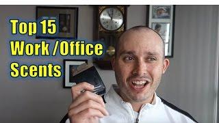 TOP 15 BEST WORK/OFFICE FRAGRANCES/COLOGNES - OFFICE FRIENDLY FRAGRANCES