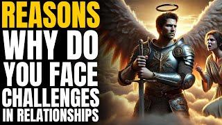 Why Chosen Ones Face Relationship Difficulties