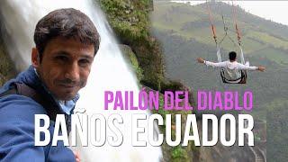  Que ver en BAÑOS DE AGUA SANTA Ecuador el Pailón del Diablo