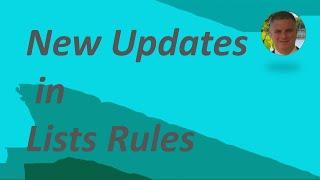 Microsoft list Updates: Create a Rule  - Data in Column Changes