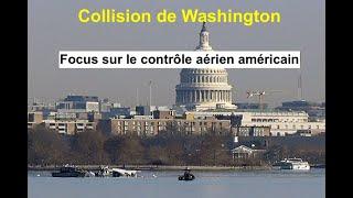 Collision de Washington - Focus sur le contrôle aérien américain