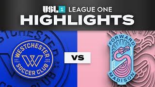 5.17.2025 | Westchester SC vs. Forward Madison FC - Game Highlights