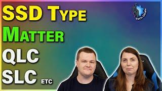 Does your SSD Type Matter? — SLC vs TLC vs QLC — NAND Matters — Tech Deals