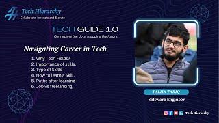 Navigating Career in Tech by Talha Tariq | Tech Guide 1.0