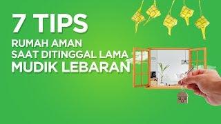 7 Tips Rumah Aman saat Ditinggal Lama Mudik Lebaran • Reservasi Vlog