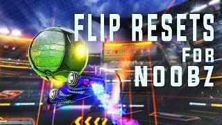How To Hit Flip Resets For NOOBZ