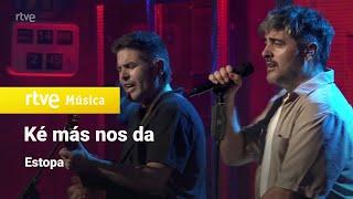 Estopa - “Ké más da” | La Revuelta