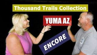 REVIEW YUMA ARIZONA THOUSAND TRAILS COLLECTIONS & ENCORE PARKS Araby Acres Mesa Verde Suni Sands &