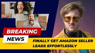 How To Get Amazon Seller Ecommerce Leads - Lead Generation For Amazon Agencies & Marketing Agencies