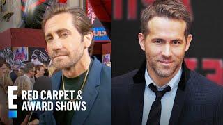 Jake Gyllenhaal Has "Nothing to Say" to Ex-BFF Ryan Reynolds | E! Red Carpet & Award Shows