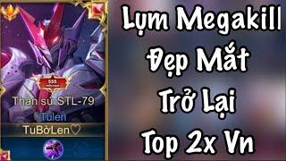 Top 1 Tulen Trận Đấu Lụm Megakill Đẹp Mắt Trở Lại Top 2x Việt Nam | Liên Quân TU Bờ Len