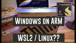 ThinkPad T14s Snapdragon Review: WSL Works, Linux Doesn't (Yet)