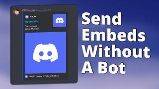 How to Send Discord Embeds without a Bot