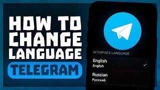 How to Change Language in Telegram App on iPhone & Android? | Full Guide