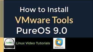 How to Install VMware Tools (Open VM Tools) in PureOS Linux 9.0 Privacy OS