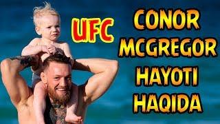 CONOR MCGEGORNING HAYOTI HAQIDA QIZIQARLI MA'LUMOTLAR | Конор МакГрегор ҳақида