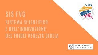 SIS FVG - Sistema scientifico e dell'innovazione del Friuli Venezia Giulia