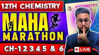 LIVE| 12TH CHEMISTRY MAHA MARATHON FOR BOARD EXAM 2025  | CHAPTER 1 TO 6 | JR COLLEGE