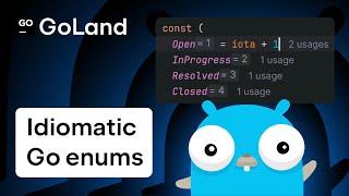 Idiomatic Go Enums Explained, with GoLand