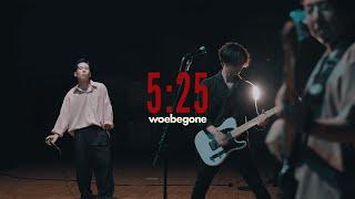 woebegone - 5:25 [Official Video]