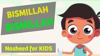 Nasheed | Bismillah (بسم الله) in English | Islamic Songs for Kids