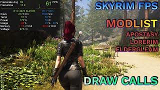 Modded Skyrim low FPS? Check draw calls! Performance Test on Modlists: Lorerim, Apostasy, Eldergleam