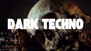 2 HOURS DARK TECHNO / DARK SYNTH / MELODIC TECHNO / INDUSTRIAL TECHNO MIX