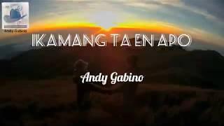 Ikamang ta en Apo - Andy Gabino
