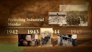 What is the Holocaust Part 7/7: Perfecting Industrial Murder (1942-1945)