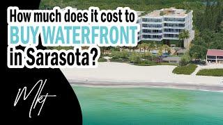 How much do water views cost in Sarasota Florida???