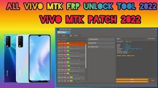 Vivo Mtk Patch 2022 | All Vivo Mtk Patch Frp Unlock tool 2022 | Vivo Mtk Patch Tool 2022