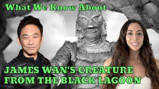 What We Know About James Wan's Creature from the Black Lagoon