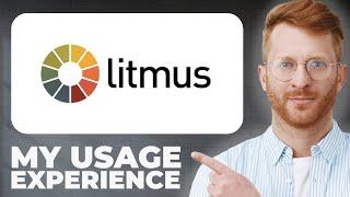 Litmus Email Marketing Tool Review - Usage Experience