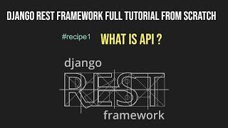 #recipe1 Django Rest Framework | What Is API | Django APi | Django Rest | AIOC